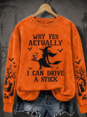 Women's Halloween WHY YES ACTUALLY I CAN DRIVE A STICK Sweatshirt
