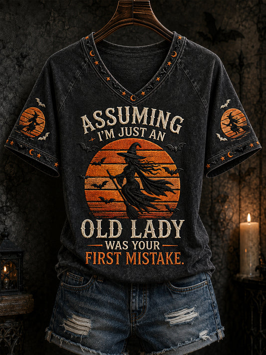 Women's Funny Halloween Witch Assuming I'm Just An Old Lady Was Your First Mistake Print Casual V-Neck Tee